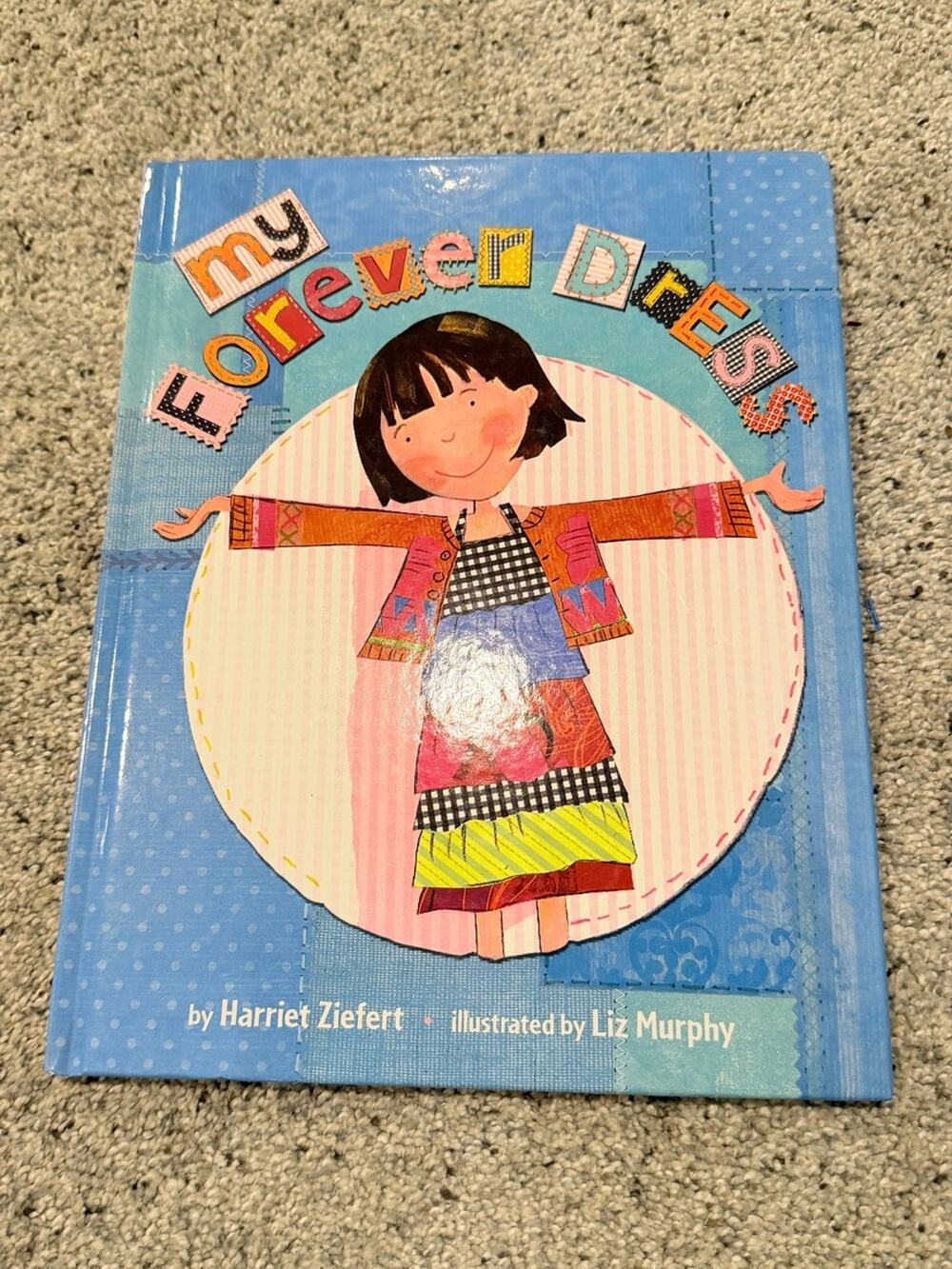 My Forever Dress Children's Picture illustrated Book - hardcover